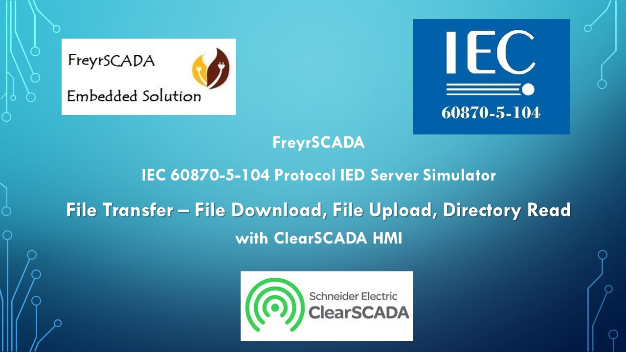 ClearSCADA IEC 60870-5-104 Protocol Server Simulator download upload file transfer directory view