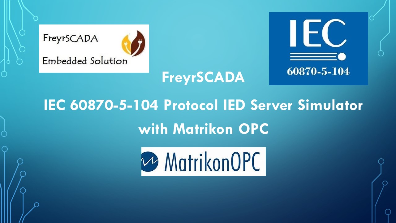 IEC 60870-5-104 Protocol Server Simulator With Matrikon OPC